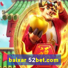 baixar 52bet.com